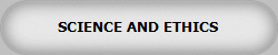 SCIENCE AND ETHICS